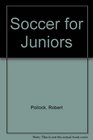 Soccer for Juniors