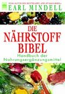 Die Nhrstoff Bibel Handbuch der Nahrungsergnzungsmittel