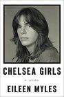 Chelsea Girls A Novel