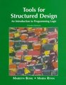 Tools for Structured Design An Introduction to Programming Logic