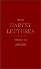 The Harvey Lectures 20002001