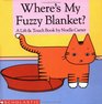 Where's My Fuzzy Blanket