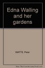 Edna Walling and her gardens