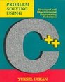 Problem Solving Using C Structured and ObjectOriented Programming Techniques