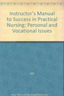 Instructor's Manual to Success in Practical Nursing Personal and Vocational Issues