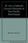 Catholic Church Records of the Pacific Northwest St Ann Walla Walla and Frenchtown