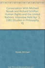 Conversation With Michael Novak and Richard Schifter Human Rights and the United Nations Interview Held Apr 3 1981