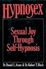 Hypnosex Sexual Joy Through SelfHypnosis