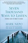 Seven Thousand Ways to Listen: Staying Close to What Is Sacred