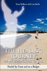 The Healing Journey of my Bodacious Ta Ta's Healed by Grace and on a Budget