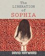 The Liberation of Sophia