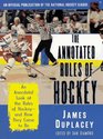 The Annotated Rules of Hockey An Official Publication of the National Hockey League