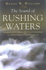 The Sound Of Rushing Waters