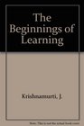 The Beginnings of Learning