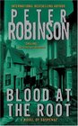 Blood at the Root (Inspector Banks, Bk 9)