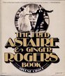 The Fred Astaire  Ginger Rogers Book