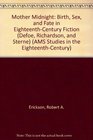 Mother Midnight Birth Sex and Fate in the EighteenthCentury Fiction Defoe Richardson and Sterne