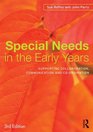 Special Needs in the Early Years Supporting collaboration communication and coordination