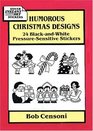 Humorous Christmas Designs 24 BlackandWhite PressureSensitive Stickers