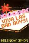 Viva Las Bad Boys