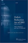 Deficit Reduction Act of 2005 Title V  and Title VI  Law and Explanation