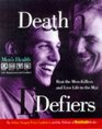 Death Defiers: Beat the Men-Killers and Live Life to the Max (Men's Health Life Improvement Guides)