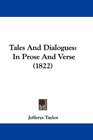 Tales And Dialogues In Prose And Verse