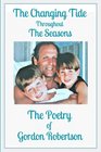 The Changing Tide Througout the Seasons The Poetry of Gordon Robertson