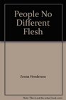 People No Different Flesh