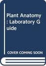 Plant Anatomy Laboratory Guide
