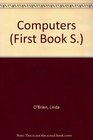 Computers A First Book