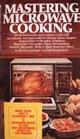 Mastering Microwave Cooking