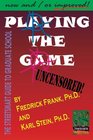Playing the Game The Streetsmart Guide to Graduate School