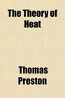 The Theory of Heat