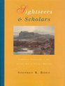 Sightseers and Scholars Scientific Travellers in the Golden Age of Natural History