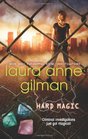 Hard Magic (Paranormal Scene Investigations, Bk 1)