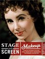 Stage and Screen Makeup A Practical Reference for Actors Models Makeup Artists Photographers Stage Managers and Directors