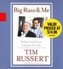 Big Russ and Me: Father and Son: Lessons of Life  (Audio CD) (Abridged)