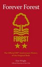 Forever Forest The Official 150th Anniversary History of the Original Reds