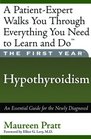 The First Year Hypothyroidism An Essential Guide for the Newly Diagnosed