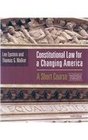 Constitutional Law for a Changing America A Short Course