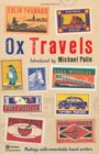 Ox Travels Meetings with Remarkable Travel Writers