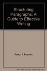 Structuring Paragraphs A Guide to Effective Writing