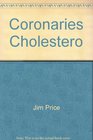 Coronaries Cholestero