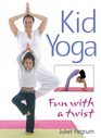 Kid Yoga Fun with a Twist