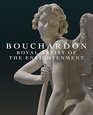 Bouchardon Royal Artist of the Enlightenment