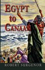 Egypt to Canaan A Comprehensive Study