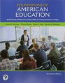 Foundations of American Education Becoming Effective Teachers in Challenging Times with Enhanced Pearson eText  Access Card Package