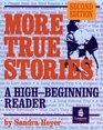 More True Stories A HighBeginning Reader Second Edition