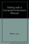 Writing With a Computer/Instructors Manual